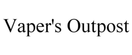 VAPER'S OUTPOST trademark