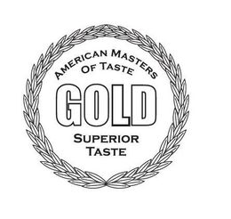 AMERICAN MASTERS OF TASTE GOLD SUPERIORTASTE trademark