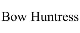 BOW HUNTRESS trademark