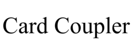 CARD COUPLER trademark