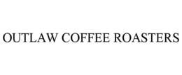 OUTLAW COFFEE ROASTERS trademark
