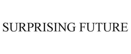 SURPRISING FUTURE trademark
