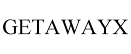 GETAWAYX trademark