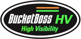BUCKETBOSS HV HIGH VISIBILITY trademark