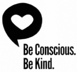 BE CONSCIOUS. BE KIND. trademark