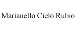 MARIANELLO CIELO RUBIO trademark