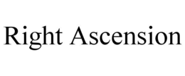 RIGHT ASCENSION trademark
