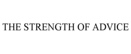 THE STRENGTH OF ADVICE trademark