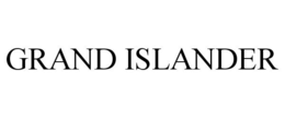 GRAND ISLANDER trademark