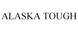ALASKA TOUGH trademark