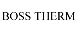BOSS THERM trademark
