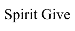 SPIRIT GIVE trademark