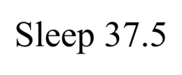 SLEEP 37.5 trademark
