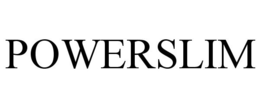 POWERSLIM trademark