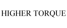 HIGHER TORQUE trademark
