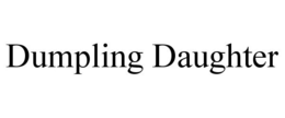 DUMPLING DAUGHTER trademark