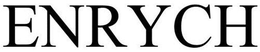 ENRYCH trademark
