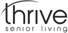THRIVE SENIOR LIVING trademark