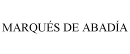 MARQUÉS DE ABADÍA trademark