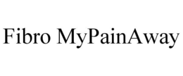 FIBRO MYPAINAWAY trademark
