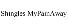 SHINGLES MYPAINAWAY trademark