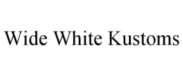WIDE WHITE KUSTOMS trademark