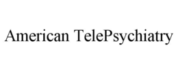 AMERICAN TELEPSYCHIATRY trademark