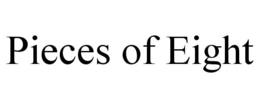 PIECES OF EIGHT trademark