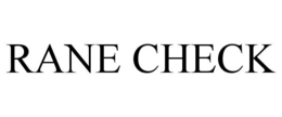 RANE CHECK trademark