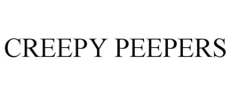 CREEPY PEEPERS trademark