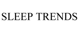 SLEEP TRENDS trademark