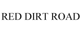 RED DIRT ROAD trademark