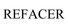 REFACER trademark