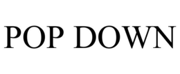 POP DOWN trademark