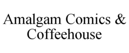 AMALGAM COMICS & COFFEEHOUSE trademark