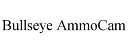 BULLSEYE AMMOCAM trademark