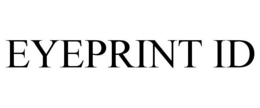 EYEPRINT ID trademark