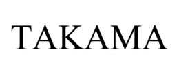 TAKAMA trademark