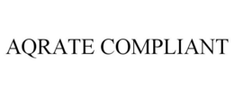 AQRATE COMPLIANT trademark