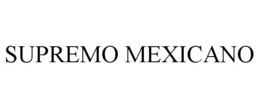 SUPREMO MEXICANO trademark
