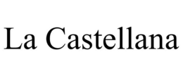 LA CASTELLANA trademark