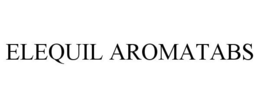 ELEQUIL AROMATABS trademark