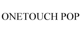 ONETOUCH POP trademark