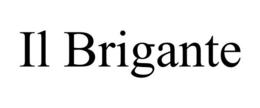 IL BRIGANTE trademark