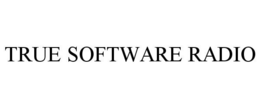 TRUE SOFTWARE RADIO trademark