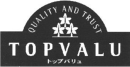 QUALITY AND TRUST TOPVALU trademark