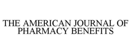 THE AMERICAN JOURNAL OF PHARMACY BENEFITS trademark