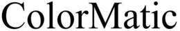 COLORMATIC trademark