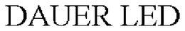 DAUER LED trademark