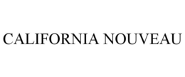 CALIFORNIA NOUVEAU trademark